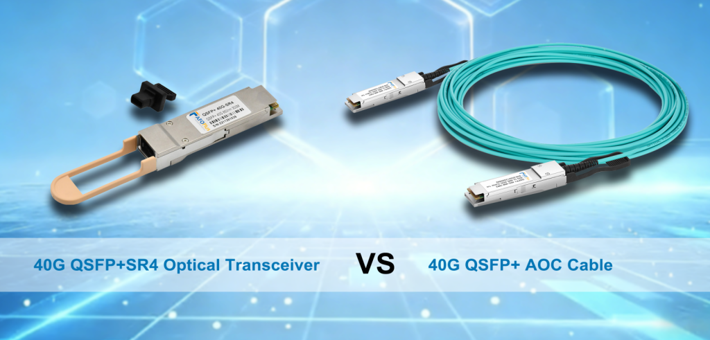 40G QSFP+ AOC Cables vs. 40G QSFP+SR4 Optical Transceivers
